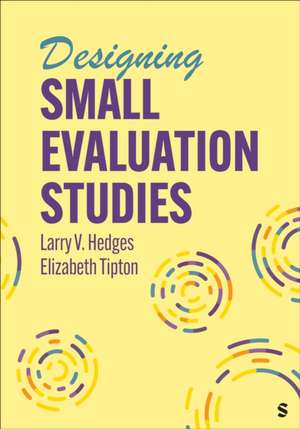 Designing Small Evaluation Studies de Elizabeth Tipton
