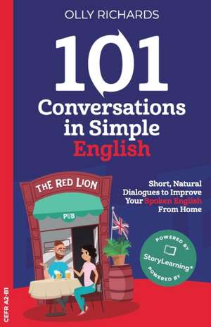 101 Conversations in Simple English de Olly Richards