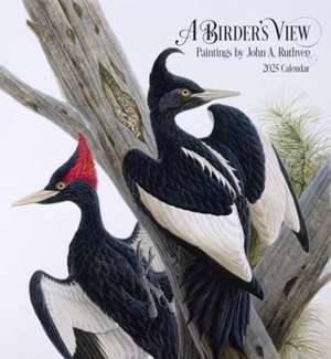 A Birder's View de John A. Ruthven