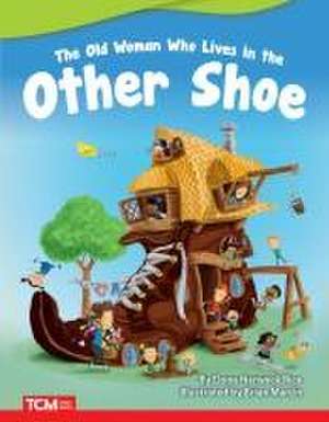 The Old Woman Who Lives in Other Shoe de Dona Herweck Rice