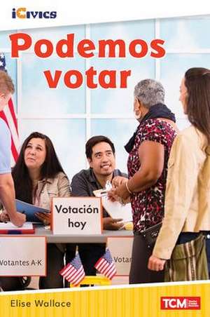 Podemos Votar de Elise Wallace