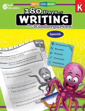 180 Days of Writing for Kindergarten (Spanish) de Tracy Pearce