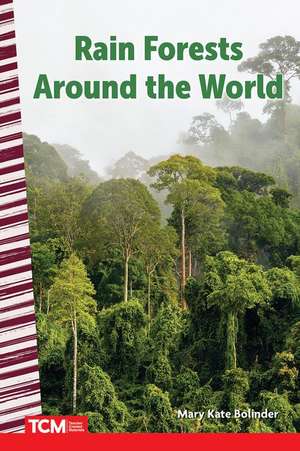 Rain Forests Around the World de Mary Kate Bolinder