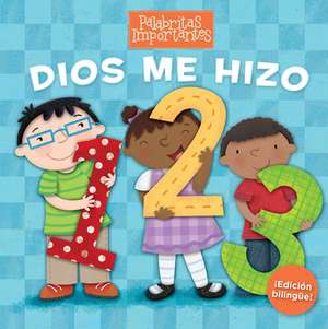 Dios Me Hizo 1, 2, 3 (Edición Bilingüe) de B&h Español Editorial