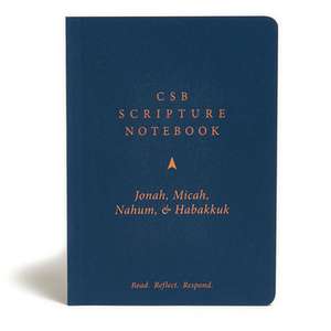 CSB Scripture Notebook, Jonah, Micah, Nahum, Habakkuk de Csb Bibles By Holman