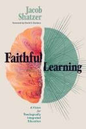 Faithful Learning de Jacob Shatzer