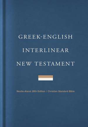 Greek-English Interlinear CSB New Testament, Hardcover de Csb Bibles By Holman