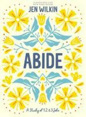 Abide - Bible Study Book with Video Access de Jen Wilkin