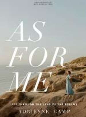 As for Me - Bible Study Book with Video Access de Adrienne Camp