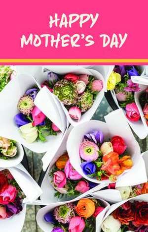 Mother's Day Bulletin: Happy Mother's Day (Package of 100)