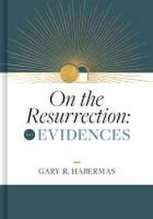 On the Resurrection, Volume 1 de Gary Habermas