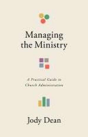 Managing the Ministry de Jody Dean