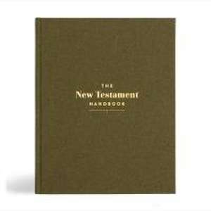 The New Testament Handbook, Sage Cloth Over Board de Holman Reference