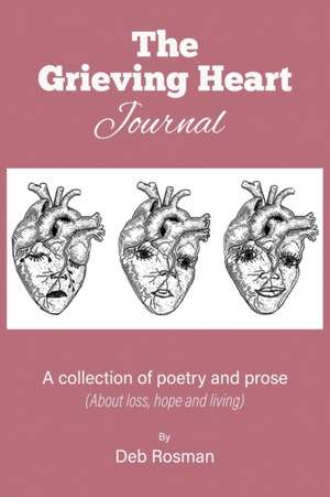 The Grieving Heart Journal de Deb Rosman