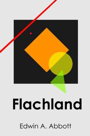 Flachland de Edwin A. Abbott