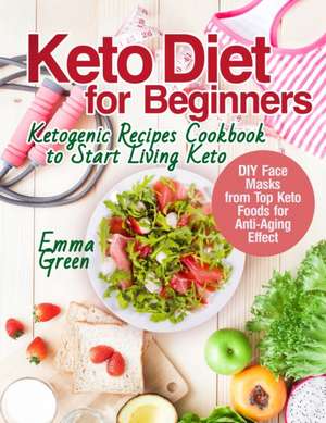 Keto Diet for Beginners de Emma Green