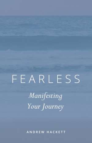 Fearless de Andrew Hackett