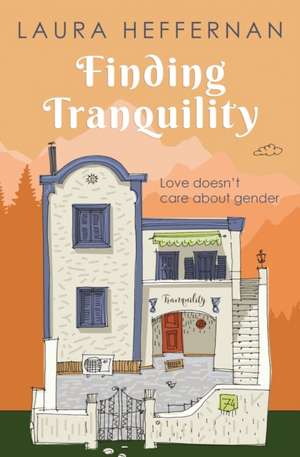 Finding Tranquility de Laura Heffernan