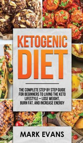 Ketogenic Diet de Mark Evans