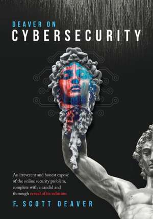 Deaver on Cybersecurity de Frederic Scott Deaver