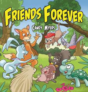 Friends Forever de Candy Myers