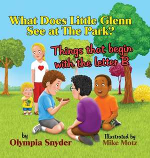 What Does Little Glenn See at The Park? de Olympia Snyder