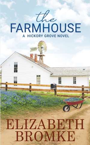 The Farmhouse de Elizabeth Bromke