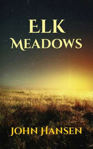 Elk Meadows de John Hansen