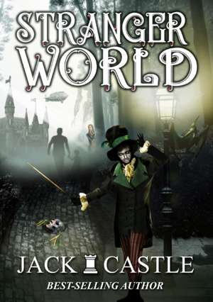 Stranger World de Jack Castle