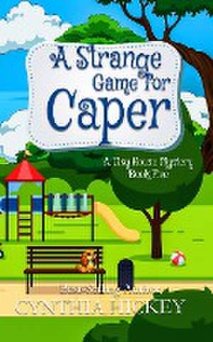 A Strange Game for Caper de Cynthia Hickey