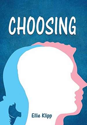 Choosing de Ellie Klipp