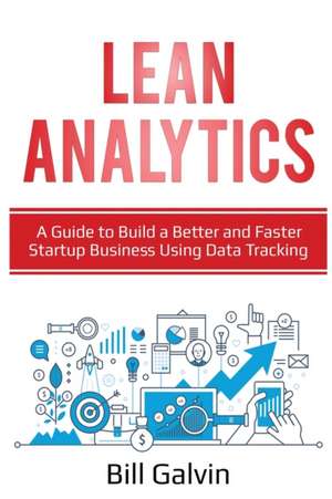 Lean Analytics de Bill Galvin