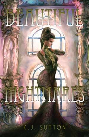 Beautiful Nightmares de K J Sutton