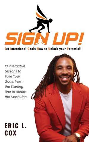 Sign Up! de Eric L Cox