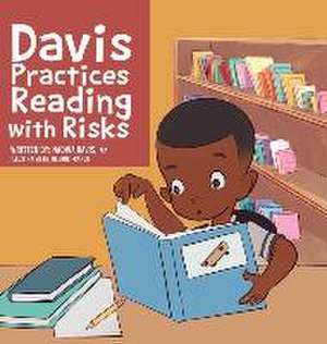 Davis Practices Reading with Risks de Nadvia Davis