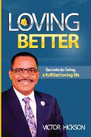 LOVING BETTER de Victor Hickson