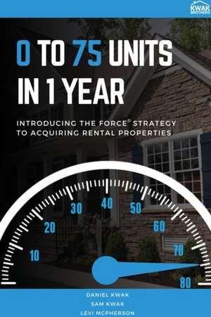 0 To 75 Units In Just 1 Year de Daniel Kwak