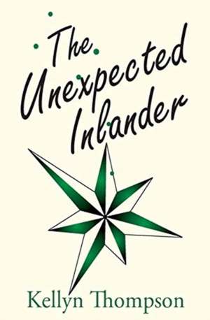 The Unexpected Inlander de Kellyn Thompson