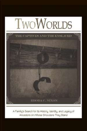 TwoWorlds de Rhoda C. Nixon