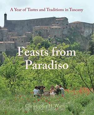 Feasts from Paradiso de Christopher H Warren