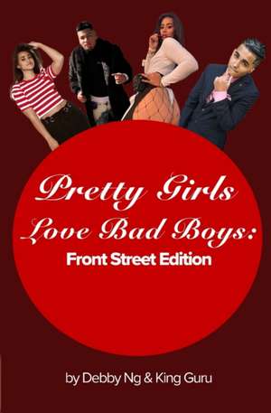 Pretty Girls Love Bad Boys de Debby Ng