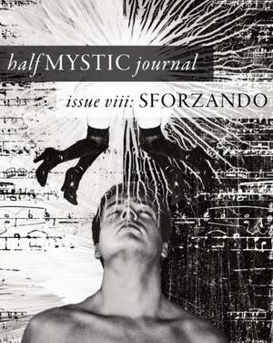 Half Mystic Journal Issue VIII de Elizabeth Ruth Deyro