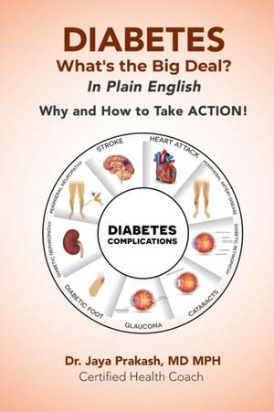 DIABETES What's the Big Deal? de Jaya Prakash