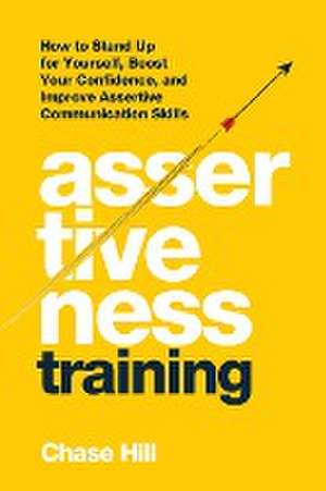 Assertiveness Training de Chase Hill