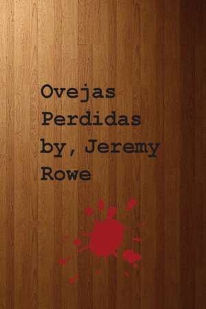 Ovejas Perdidas de Jeremy Rowe