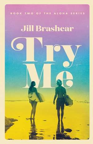 Try Me de Jill Brashear