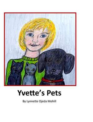 Yvette's Pets de Lynnette Mohill