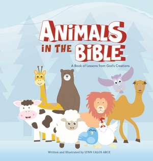 Animals in the Bible de Lynn Calos Arce