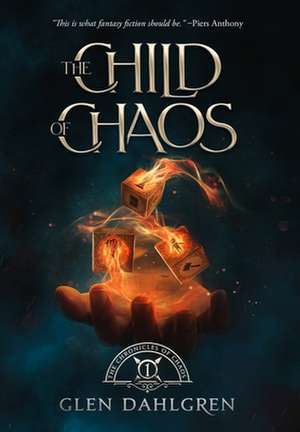 The Child of Chaos de Glen R Dahlgren