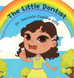 The Little Dentist de Daniela Cuadra